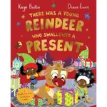 THERE WAS A YOUNG REINDEER WHO SWALLOWED A PRESENT/KAYE BAILLIE【三民網路書店】