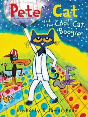 Pete the Cat and the Cool Cat Boogie Dean, James