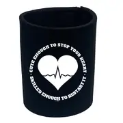 Nurse Cute Enough To Stop Your Heart - Funny Novelty Stubby Holder