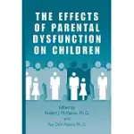 THE EFFECTS OF PARENTAL DYSFUNCTION ON CHILDREN