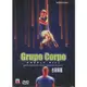 合友唱片 古朋舞團 Grupo Corpo Compahia be dance DVD