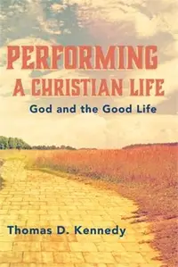 在飛比找三民網路書店優惠-Performing a Christian Life ― 