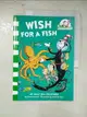 【書寶二手書T4／少年童書_KJ9】Dr. Seuss Cat in the Hat’s Learning Library: Wish for a Fish