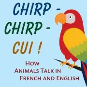 Chirp-Chirp-Cui: How Animals Talk in French and English by Oui Love Books: New