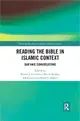Reading the Bible in Islamic Context ― Qur'anic Conversations