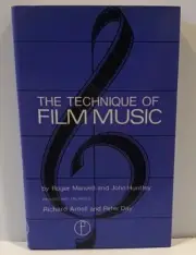 The Technique of Film Music Written & Compiled by Roger Manvell & John Huntley