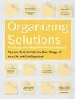 Organizing Solutions for People with Attention Deficit Disorder: Tips and Tools