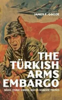 在飛比找博客來優惠-The Turkish Arms Embargo: Drug