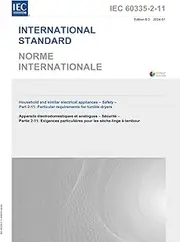 IEC 60335-2-11 Ed. 9.0 b:2024, Ninth Edition: Household and similar electrical appliances - Safety - Part 2-11: Particular requirements for tumble dryers