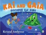Kai and Gaia Discover The Gyre by Kristal Ambrose NEW Paperback softback