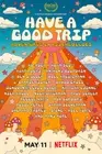 Have A Good Trip Psychedelics Tv Movie 2020 Wall Art Home Decor - POSTER 20x30
