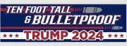 Souvenir Trump 2024 10 Ft Tall & Bulletproof 3x10 Magnetic Bumper Sticker