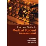 PRACTICAL GUIDE TO MEDICAL STUDENT ASSESSMENT