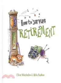在飛比找三民網路書店優惠-How to Survive Retirement
