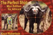 The Perfect Shot: Mini Edition for Africa 2 by Kevin Robertson Paperback Book