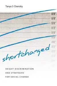 在飛比找博客來優惠-Shortchanged: Height Discrimin