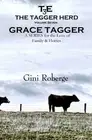 THE TAGGER HERD: GRACE TAGGER (THE TAGGER HERD SERIES: By Gini Roberge BRAND NEW