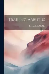 在飛比找博客來優惠-Trailing Arbutus