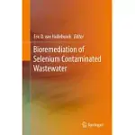 BIOREMEDIATION OF SELENIUM CONTAMINATED WASTEWATER