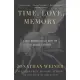 Time, Love, Memory: A Great Biologist and His Quest for the Origins of Behavior