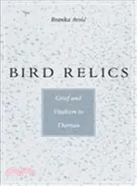 在飛比找三民網路書店優惠-Bird Relics ─ Grief and Vitali