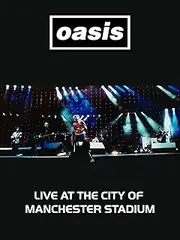 Oasis: Live at the City of Manchester Stadium