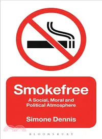 在飛比找三民網路書店優惠-Smokefree ― A Social, Moral an