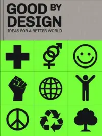 在飛比找博客來優惠-Good by Design: Ideas for a Be