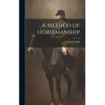 A METHOD OF HORSEMANSHIP