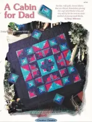 A Cabin for Dad Quilt Creative Scrap Quilt Pattern Leaflet