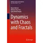 DYNAMICS WITH CHAOS AND FRACTALS