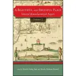 A BEAUTIFUL AND FRUITFUL PLACE: SELECTED RENSSELAERWIJCK PAPERS