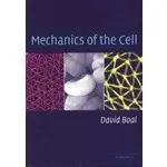 MECHANICS OF THE CELL 2002 <CAM> 0-521-79681-4, D.BOAL <華通書坊/姆斯>