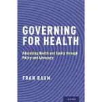 GOVERNING FOR HEALTH: ADVANCING HEALTH AND EQUITY THROUGH POLICY AND ADVOCACY