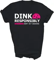 [TiQi] Dink Responsibly Pickleball Paddles Pickleball Player Coach Fans Gift Unisex Shirt Women Men T-Shirt (Black;2XL)
