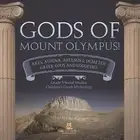 Gods Mount Olympus! Ares Athena Artemis & Demeter Greek Go by Baby Professor