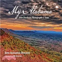 在飛比找三民網路書店優惠-My Alabama ― John Dersham Phot