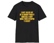 I Got Oiled Up at a Diddy Party and All I Got was this Stupid T-Shirt