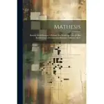 MATHESIS: RECUEIL MATHéMATIQUE À L’USAGE DES ÉCOLES SPéCIALES ET DES ÉTABLISSEMENTS D’INSTRUCTION MOYENNE, VOLUMES 14-15