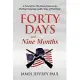 Forty Days and Nine Months: A Novel of the 95th Pennsylvania in the Overland Campaign and the Siege of Petersburg