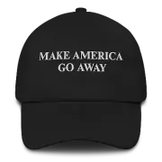 Make America Go Away - Baseball Hat