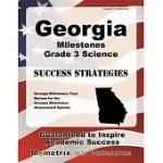 GEORGIA MILESTONES GRADE 3 SCIENCE SUCCESS STRATEGIES: GEORGIA MILESTONES TEST REVIEW FOR THE GEORGIA MILESTONES ASSESSMENT SYST