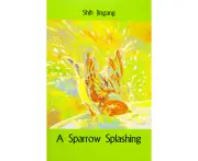 A Sparrow Splashing -Shih Jingang Paperback Book