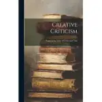 CREATIVE CRITICISM: ESSAYS ON THE UNITY OF GENIUS AND TASTE