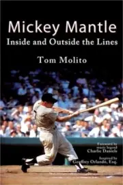 Mickey Mantle: Inside and Outside the Lines (Paperback or Softback)