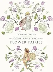 Flower Fairies: The Complete Book of the Flower Fairies