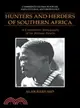 Hunters and Herders of Southern Africa：A Comparative Ethnography of the Khoisan Peoples