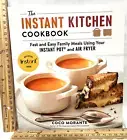 250122 Book THE INSTANT KITCHEN COOKBOOK Recipes using Instant Pot & Air Fryer