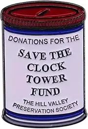 [Pinstant] Save the Clock Tower Fund Collection Can Donations Back to the Future Marty McFly Doc Brown DeLorean 80s Classic Vintage Movie 1.2" Enamel Pin Badge, 1.2 Inches, Enamel, enamel