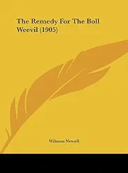 The Remedy for the Boll Weevil (1905)